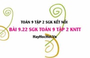 Bài 9.22 SGK Toán 9 tập 2 Kết nối tri thức